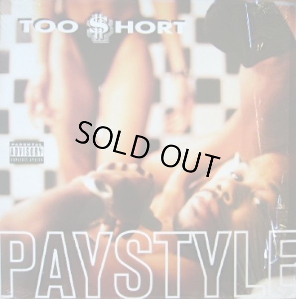 画像1: TOO SHORT ‎/ PAYSTYLE  (¥500) (1)