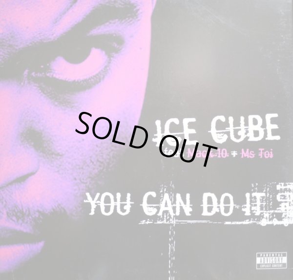 画像1: ICE CUBE FEAT MACK 10 + MS TOI /  YOU CAN DO IT  (UK) (1)