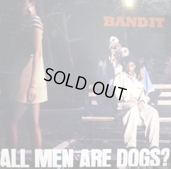 画像1: BANDIT / ALL MEN ARE DOGS? (1)