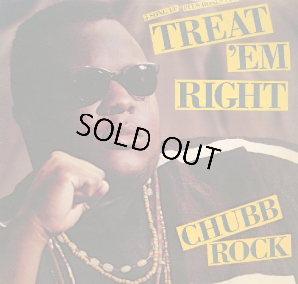 画像1: CHUBB ROCK / TREAT 'EM RIGHT (EP) (¥1000) (1)