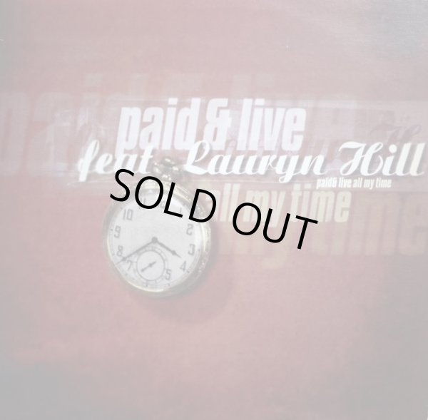 画像1: PAID & LIVE FEAT. LAURYN HILL / ALL MY TIME (1)