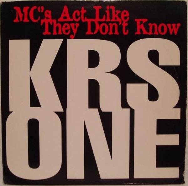画像1: KRS-ONE / MC'S ACT LIKE THEY DON'T KNOW (¥500) (1)