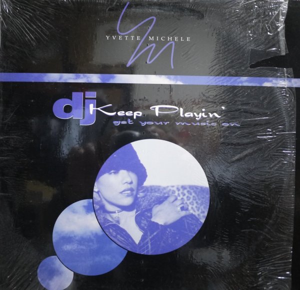 画像1: YVETTE MICHELE –/ DJ KEEP PLAYIN' (GET YOUR MUSIC ON) (1)