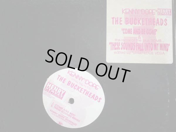 画像1: KENNY "DOPE" PRESENTS THE BUCKETHEADS / COME AND BE GONE / THESE SOUNDS FALL INTO MY MIND (1)
