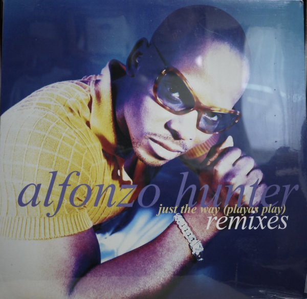 画像1: ALFONZO HUNTER / JUST THE WAY (Playas Play) Remixes (SS盤） (1)