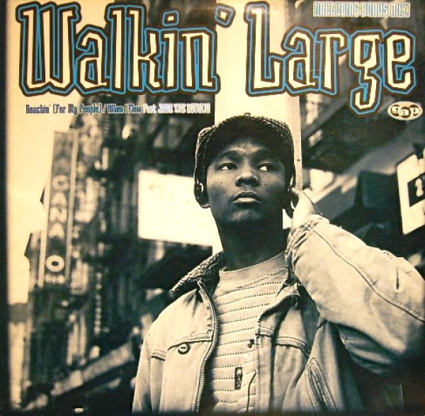 画像1: WALKIN' LARGE / REACHIN' (FOR MY PEOPLE...) / WHEN I FLOW (¥1000) (1)