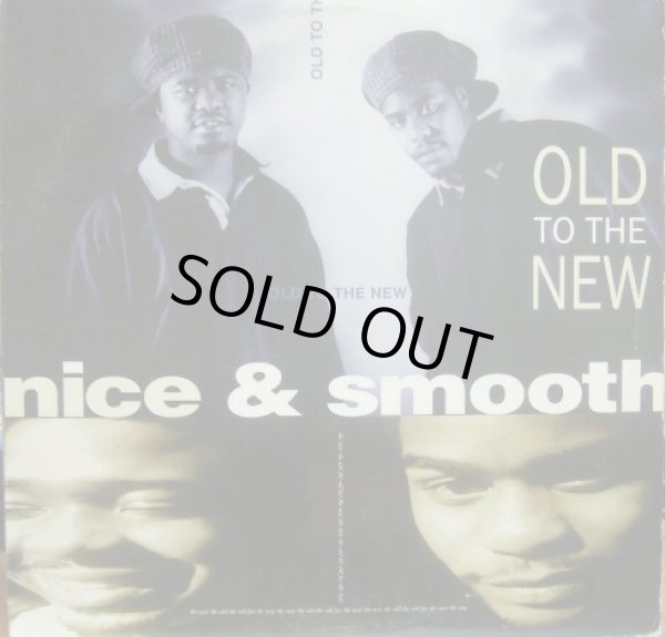 画像1: NICE & SMOOTH / OLD TO THE NEW (¥1000) (1)