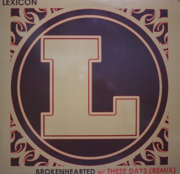 画像1: LEXICON / BROKENHEARTED / THESE DAYS (REMIX) (1)