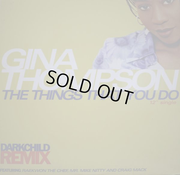画像1: GINA THOMPSON featuring RAEKWON THE CHEF, MR. MIKE NITTY AND CRAIG MACK / THE THINGS THAT YOU DO (DARKCHILD REMIX) (¥500) (1)