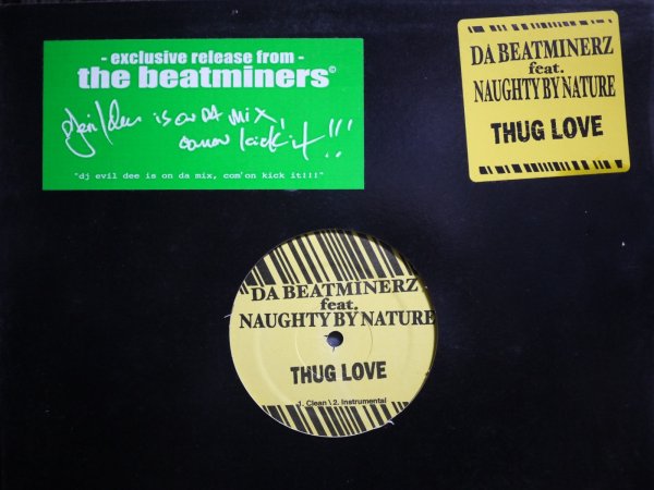 画像1: DA BEATMINERZ FEAT. NAUGHTY BY NATURE / THUG LOVE (1)