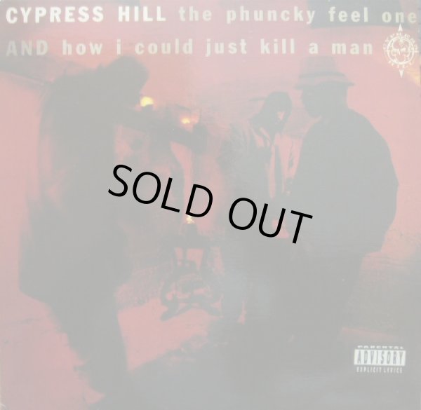 画像1: CYPRESS HILL / THE PHUNCKY FEEL ONE/HOW I COULD JUST KILL A MAN  (1)