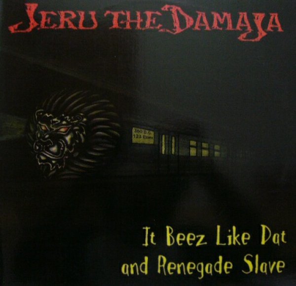 画像1: JERU THE DAMAJA / IT BEEZ LIKE DAT AND RENEGADE SLAVE  (1)