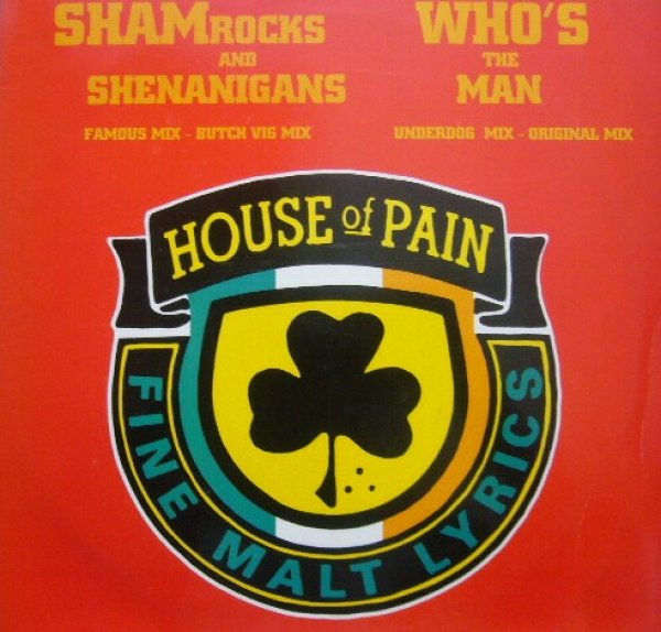 画像1: HOUSE OF PAIN / SHAMROCKS AND SHENANIGANS / WHO'S THE MAN (UK) (1)